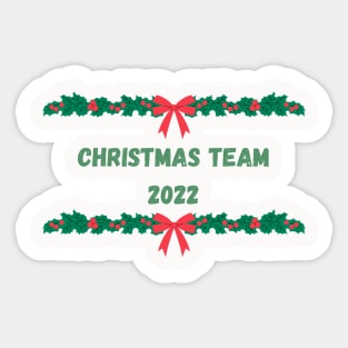 Matching Christmas Team 2022 Sticker